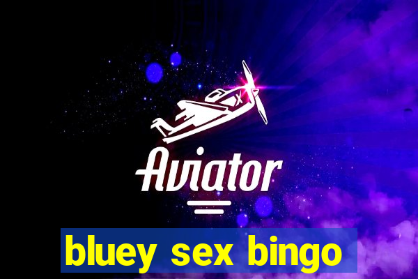 bluey sex bingo